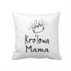 poduszka 38×38 cm – biała z nadrukiem Królowa Mama