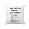 poduszka biała z zabawnym nadrukiem – jak często chodzisz do cyrku